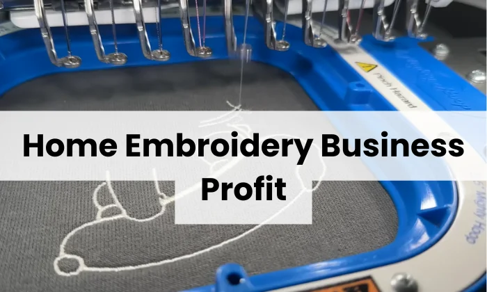 Home Embroidery Business Profit Home Embroidery Business Profit