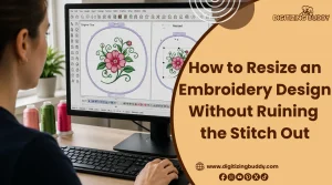 How to Resize an Embroidery Design Without Ruining the Stitch Out