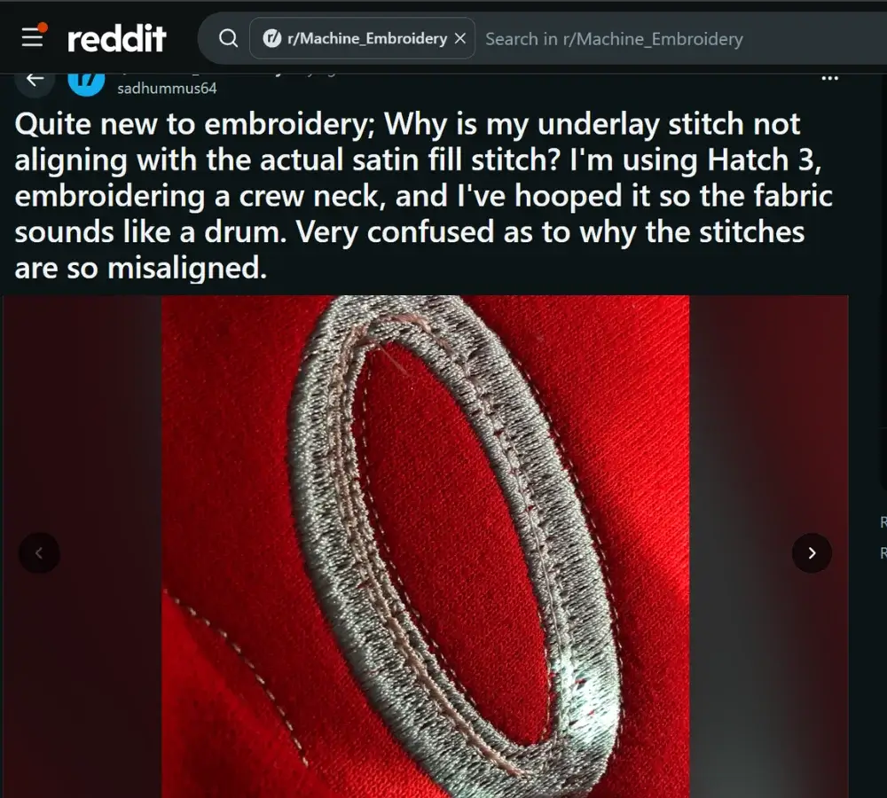 Reddit post showing misaligned underlay and satin stitches in an embroidered design.