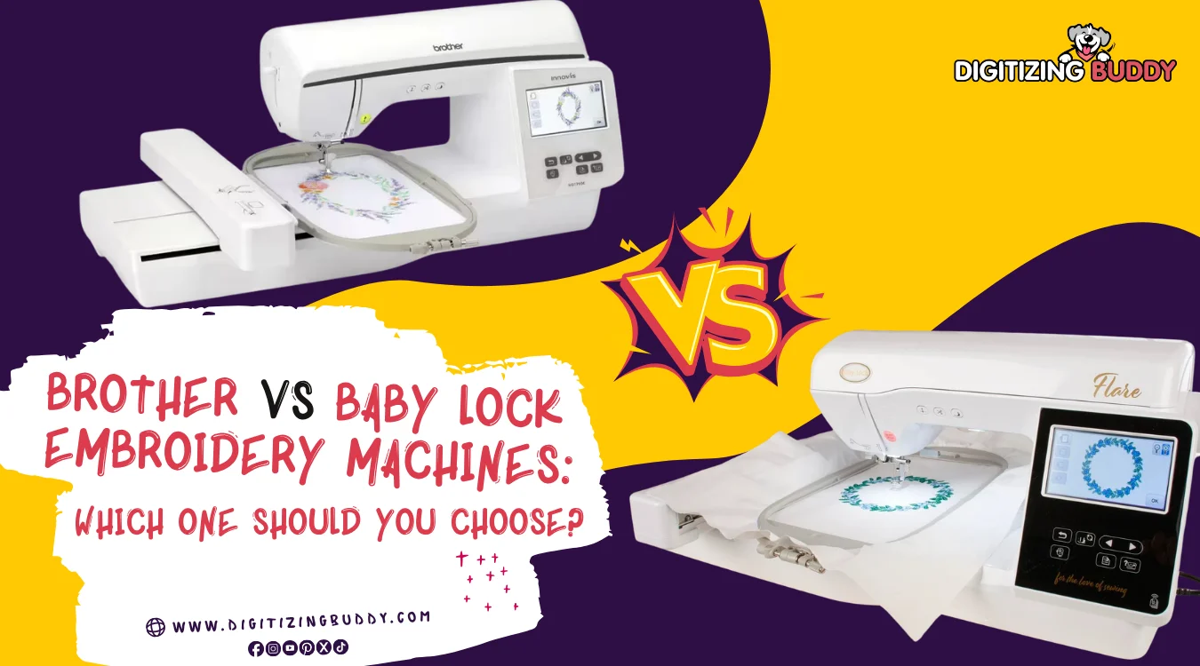Brother vs Baby Lock Embroidery Machines: Which One Should You Choose?