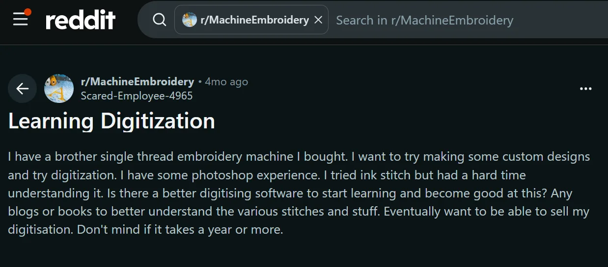 Reddit user asks for beginner-friendly embroidery digitizing software after struggling with Ink/Stitch. Reddit user asks for beginner-friendly embroidery digitizing software after struggling with Ink/Stitch.