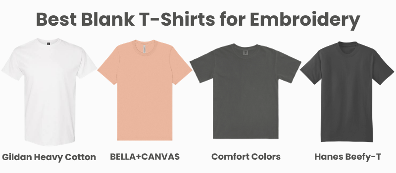Best blank T-shirts for embroidery featuring Gildan, BELLA+CANVAS, Comfort Colors, and Hanes. Best blank T-shirts for embroidery featuring Gildan, BELLA+CANVAS, Comfort Colors, and Hanes.
