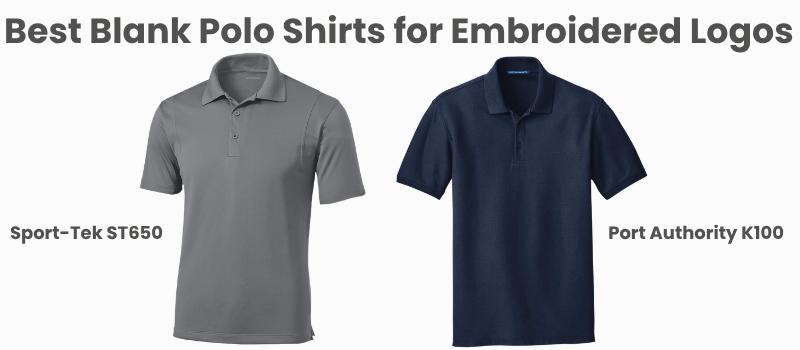 Best blank polo shirts for embroidery featuring Sport-Tek ST650 and Port Authority K100. Best blank polo shirts for embroidery featuring Sport-Tek ST650 and Port Authority K100.