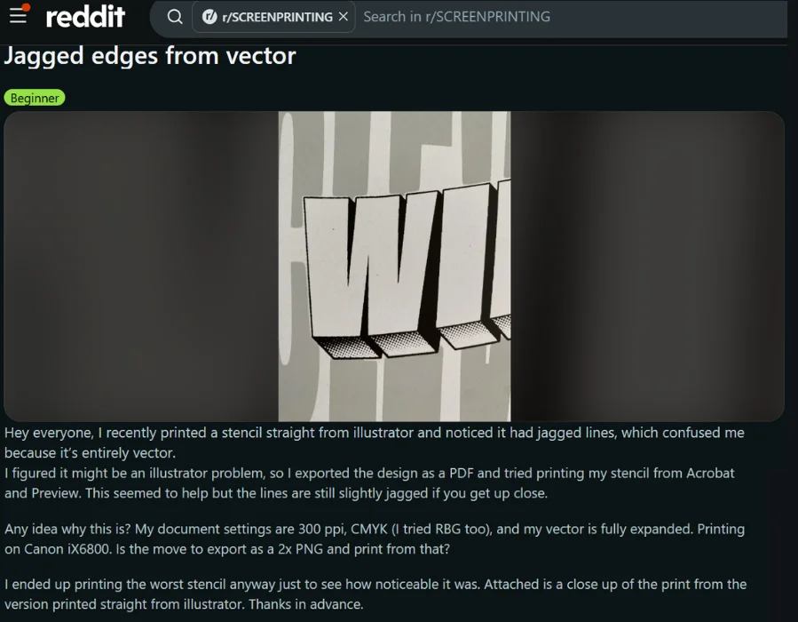 Reddit screen printing example showing jagged edges on vector artwork after stencil output. Reddit screen printing example showing jagged edges on vector artwork after stencil output.
