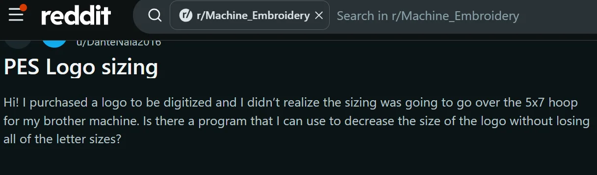Reddit user reports a PES embroidery logo exceeding the 5x7-inch hoop size on a Brother machine. Reddit user reports a PES embroidery logo exceeding the 5x7-inch hoop size on a Brother machine.